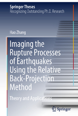 Imaging the Rupture Processes of Earthquakes Using the Relative Back-Projection Method - Hao Zhang