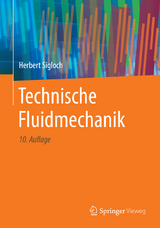 Technische Fluidmechanik - Sigloch, Herbert