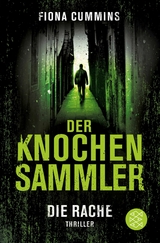 Der Knochensammler - Die Rache - Fiona Cummins