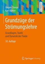 Grundzüge der Strömungslehre - Zierep, Jürgen; Bühler, Karl