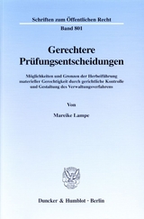Gerechtere Pr&uuml;fungsentscheidungen. - Mareike Lampe