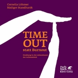 Timeout statt Burnout (Fachratgeber Klett-Cotta, Bd.) - Cornelia Löhmer, Rüdiger Standhardt