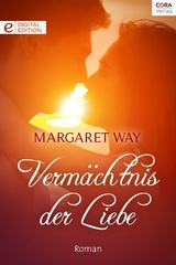 Verm&auml;chtnis der Liebe - Margaret Way