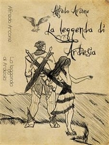 La leggenda di ardesia - Alfredo Arcone