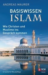Basiswissen Islam - Andreas Maurer