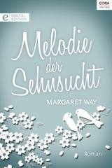 Melodie der Sehnsucht - Margaret Way