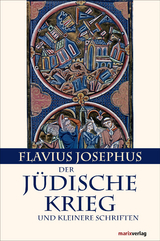 Der J&uuml;dische Krieg und Kleinere Schriften - Flavius Josephus