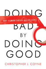 Doing Bad by Doing Good -  Christopher J Coyne