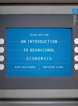An Introduction to Behavioral Economics - Wilkinson, Nick; Klaes, Matthias