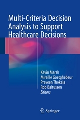 Multi-Criteria Decision Analysis to Support Healthcare Decisions - 