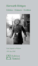 Erleben - Erinnern - Erz&auml;hlen - Prof. Dr. Herwarth R&ouml;ttgen