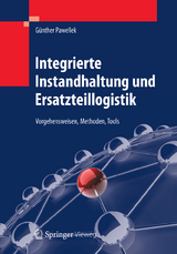 Integrierte Instandhaltung und Ersatzteillogistik - G&uuml;nther Pawellek