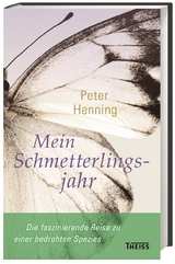 Mein Schmetterlingsjahr - Peter Henning
