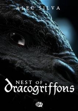 Nest of Dracogriffons -  Alec Silva