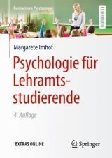 Psychologie f&uuml;r Lehramtsstudierende - Margarete Imhof