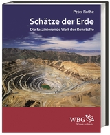 Sch&auml;tze der Erde - Peter Rothe