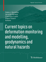 Current topics on deformation monitoring and modelling, geodynamics and natural hazards - 