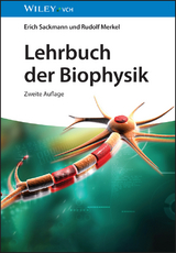 Lehrbuch der Biophysik - Sackmann, Erich; Merkel, Rudolf