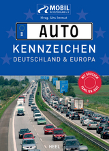 Das gro&szlig;e Buch der Autokennzeichen. ALLE! Kennzeichen von Deutschland und Europa. - Alexandra Steiner