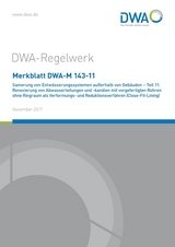 Merkblatt DWA-M 143-11 Sanierung von Entwässerungssystemen außerhalb von Gebäuden - Teil 11: Renovierung von Abwasserleitungen und -kanälen mit vorgefertigten Rohren ohne Ringraum als Verformungs- und Reduktionsverfahren (Close-Fit-Lining) - 