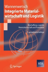 Integrierte Materialwirtschaft und Logistik - Helmut Wannenwetsch