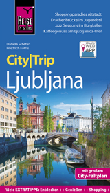 Reise Know-How CityTrip Ljubljana - Schetar, Daniela; Köthe, Friedrich