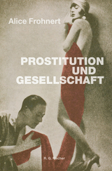 Prostitution und Gesellschaft - Alice Frohnert