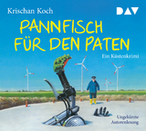 Pannfisch f&uuml;r den Paten. Ein K&uuml;stenkrimi - Krischan Koch