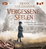 Vergessene Seelen. Ein Fall f&uuml;r Max Heller - Frank Goldammer