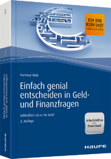 Einfach genial entscheiden in Geld- und Finanzfragen - Arbeitshilfen zum Download - Hartmut Walz