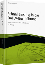 Schnelleinstieg in die DATEV-Buchführung - Goldstein, Elmar