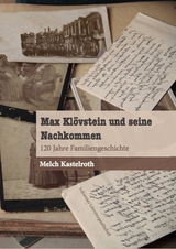 Max Kl&ouml;vstein und seine Nachkommen - Melch Kastelroth