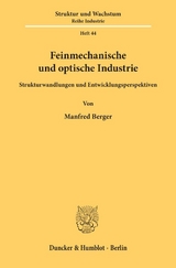 Feinmechanische und optische Industrie. - Manfred Berger