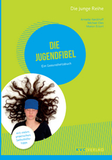 Die Jugendfibel - Annette Kerckhoff, Michael Elies, Marion Eckert