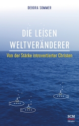 Die leisen Weltver&auml;nderer - Debora Sommer