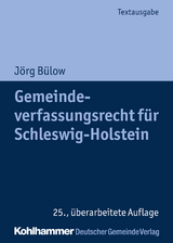 Gemeindeverfassungsrecht f&uuml;r Schleswig-Holstein - J&ouml;rg B&uuml;low
