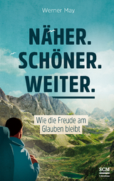 N&auml;her. Sch&ouml;ner. Weiter. - Werner May