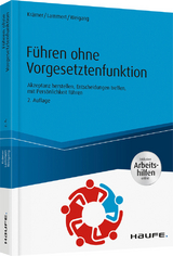 F&uuml;hren ohne Vorgesetztenfunktion - inkl. Arbeitshilfen online - Daniela Kr&auml;mer, Kathrein Lammert, Silke Weigang