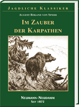 Im Zauber der Karpathen - August Roland von Spie&szlig;