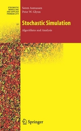 Stochastic Simulation: Algorithms and Analysis - Søren Asmussen, Peter W. Glynn