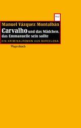 Carvalho und das M&auml;dchen das Emmanuelle sein sollte -  Manuel V&aacute;zquez Montalb&aacute;n