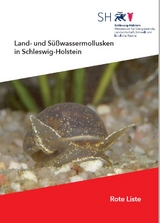Rote Liste Die Land- und S&uuml;&szlig;wassermollusken Schleswig-Holsteins