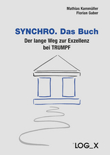 SYNCHRO. Das Buch - Mathias Kamm&uuml;ller, Florian Guber
