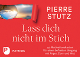 Lass dich nicht im Stich - Pierre Stutz