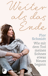Weiter als das Ende - Flor Schmidt