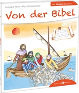 Von der Bibel den Kindern erz&auml;hlt - Reinhard Abeln, Marc Witzenbacher