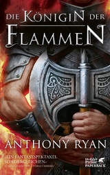 Die K&ouml;nigin der Flammen - Anthony Ryan