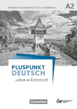 Pluspunkt Deutsch - Leben in Österreich - A2 - Friederike Jin, Joachim Schote, Eva-Maria Enzelberger