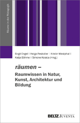 r&auml;umen &ndash; Raumwissen in Natur, Kunst, Architektur und Bildung - 
