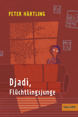 Djadi, Fl&uuml;chtlingsjunge - Peter H&auml;rtling